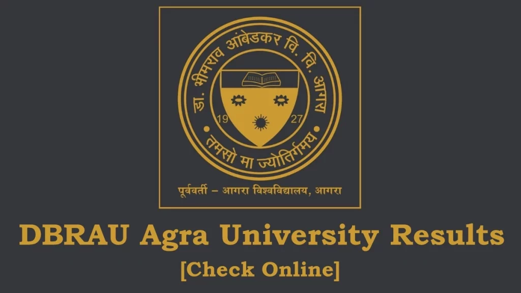 DBRAU Result 2024 dbrau.ac.in Agra University Online Results Link