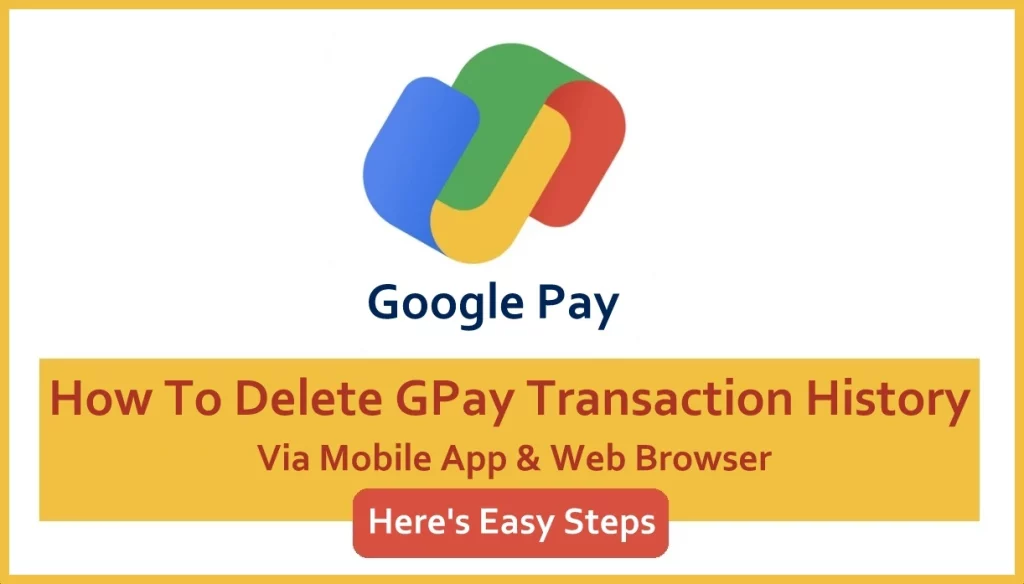 How to Delete Google Pay Transaction History