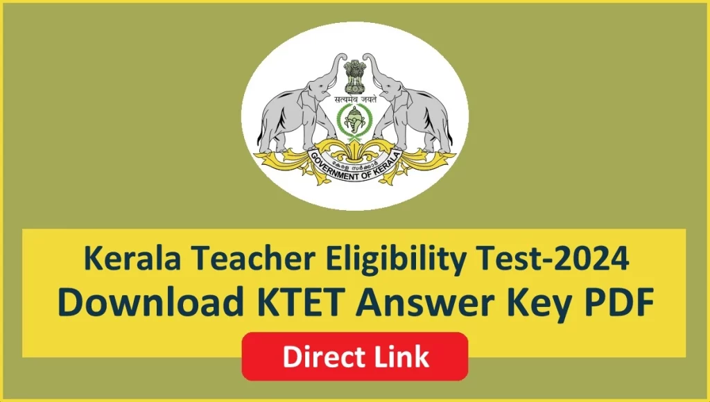 KTET Answer Key Download Kerala TET Category 1 2 3 4 Provisional Key PDF ktet.kerala.gov.in