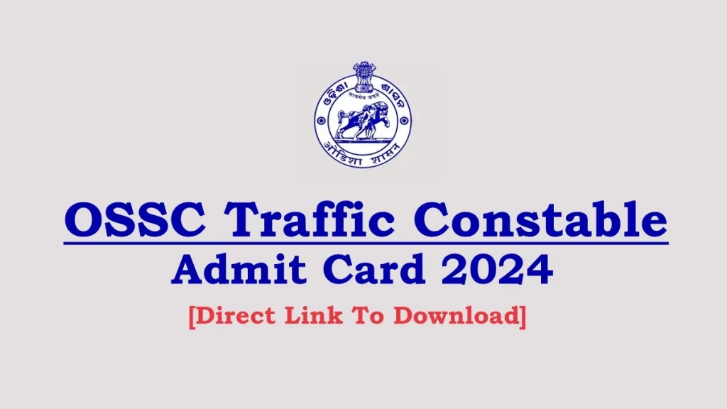 OSSC Traffic Constable Admit Card 2024 Download Admission Letter Hall Ticket ossc.gov.in