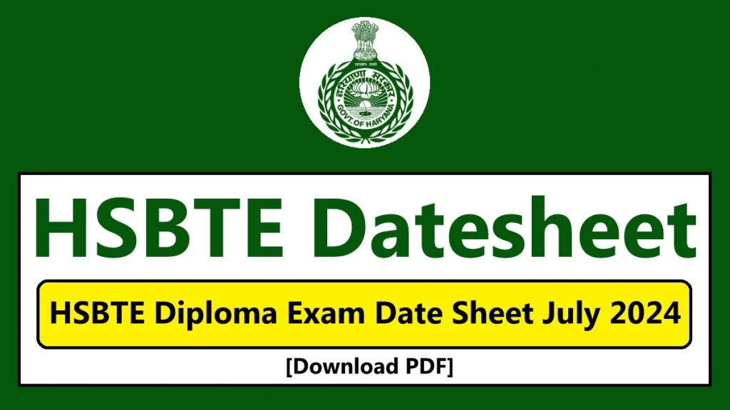 HSBTE Date Sheet 2024 PDF Download Link hsbte.org.in Haryana Polytechnic Diploma June-July 2024 Exam Datesheet